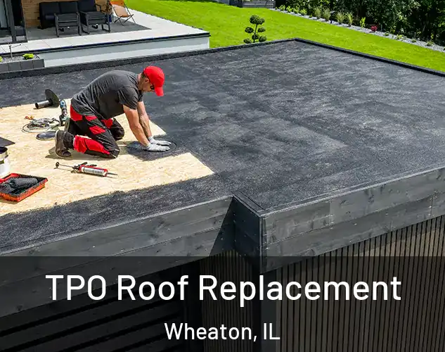  TPO Roof Replacement Wheaton, IL